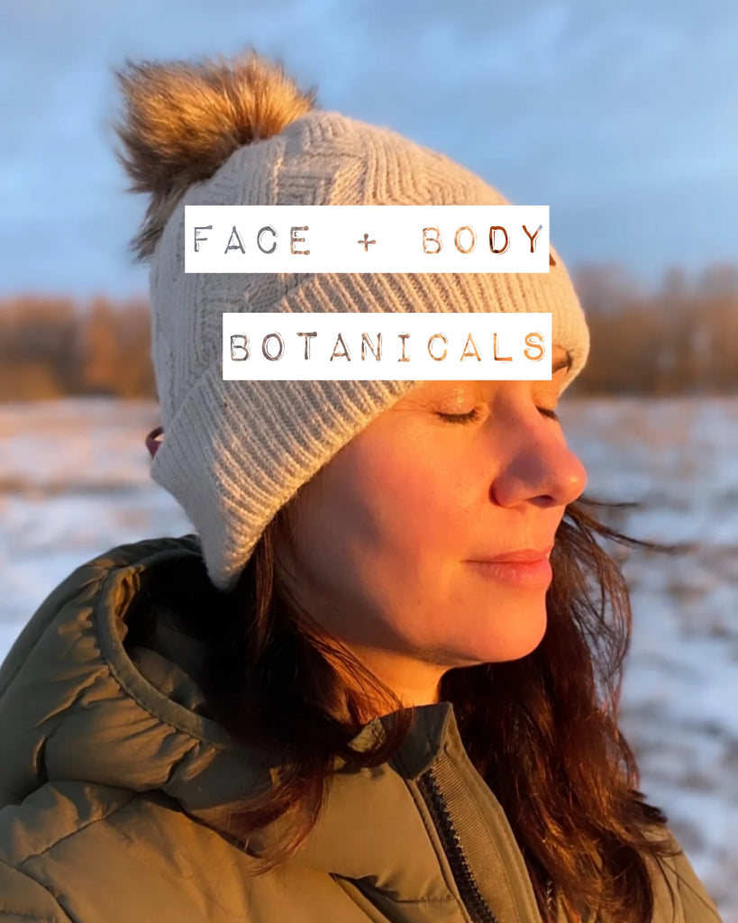 Face + Body Botanicals